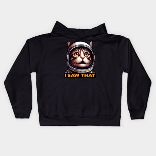 I Saw That meme Tabby Cat Astronaut Kids Hoodie